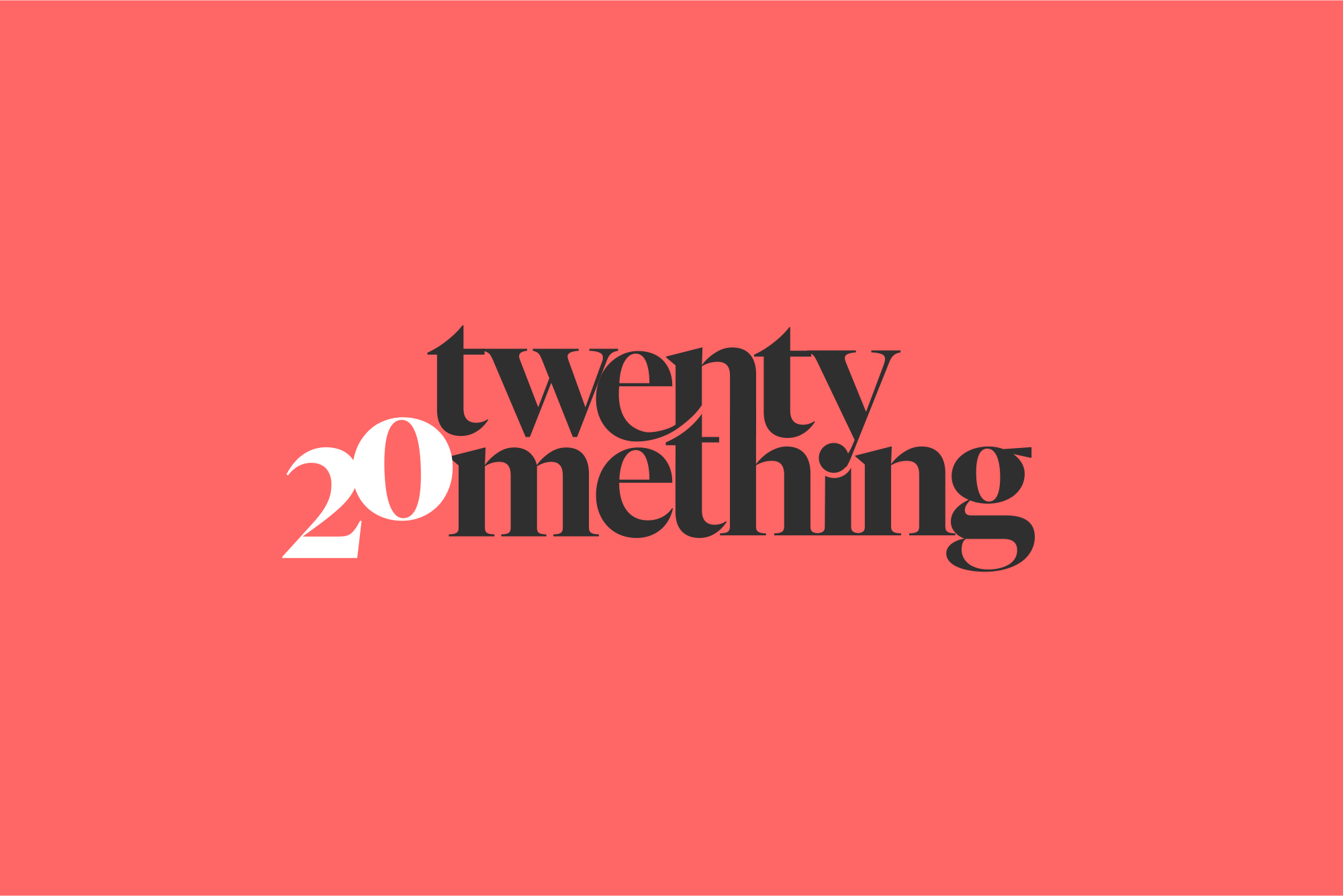 twenty something